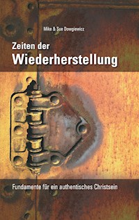 Zeiten der Wiederherstellung - Mike Dowgiewicz - ebook