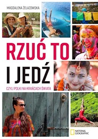Rzuć to i jedź - Magdalena Żelazowska - książka