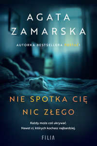 Nie spotka cię nic złego - Agata Zamarska - ebook + audiobook + książka