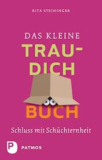 Das kleine Trau-dich-Buch - Rita Steininger - ebook