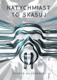 Natychmiast to skasuj - Konrad Hildebrand - ebook + audiobook