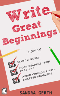 Write Great Beginnings - Sandra Gerth - ebook