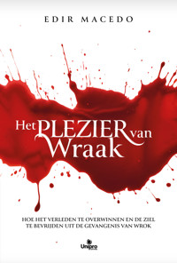 Het plezier van wraak - Edir Macedo - ebook