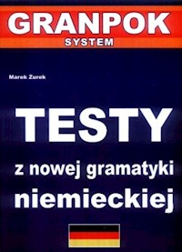 Testy z nowej gramatyki niemieckiej - Żurek Marek - książka