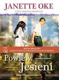 POWIEW JESIENI - Seria: #PragnieniaSerc #2 - EDYCJA SPECJALNA - Muzyka: Mate.O - Janette Oke - ebook + audiobook