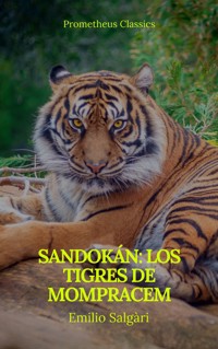 Sandokán: Los tigres de Mompracem (Prometheus Classics) - Emilio Salgari - ebook
