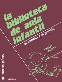 La biblioteca de aula infantil - Rafael Rueda Guerrero - ebook
