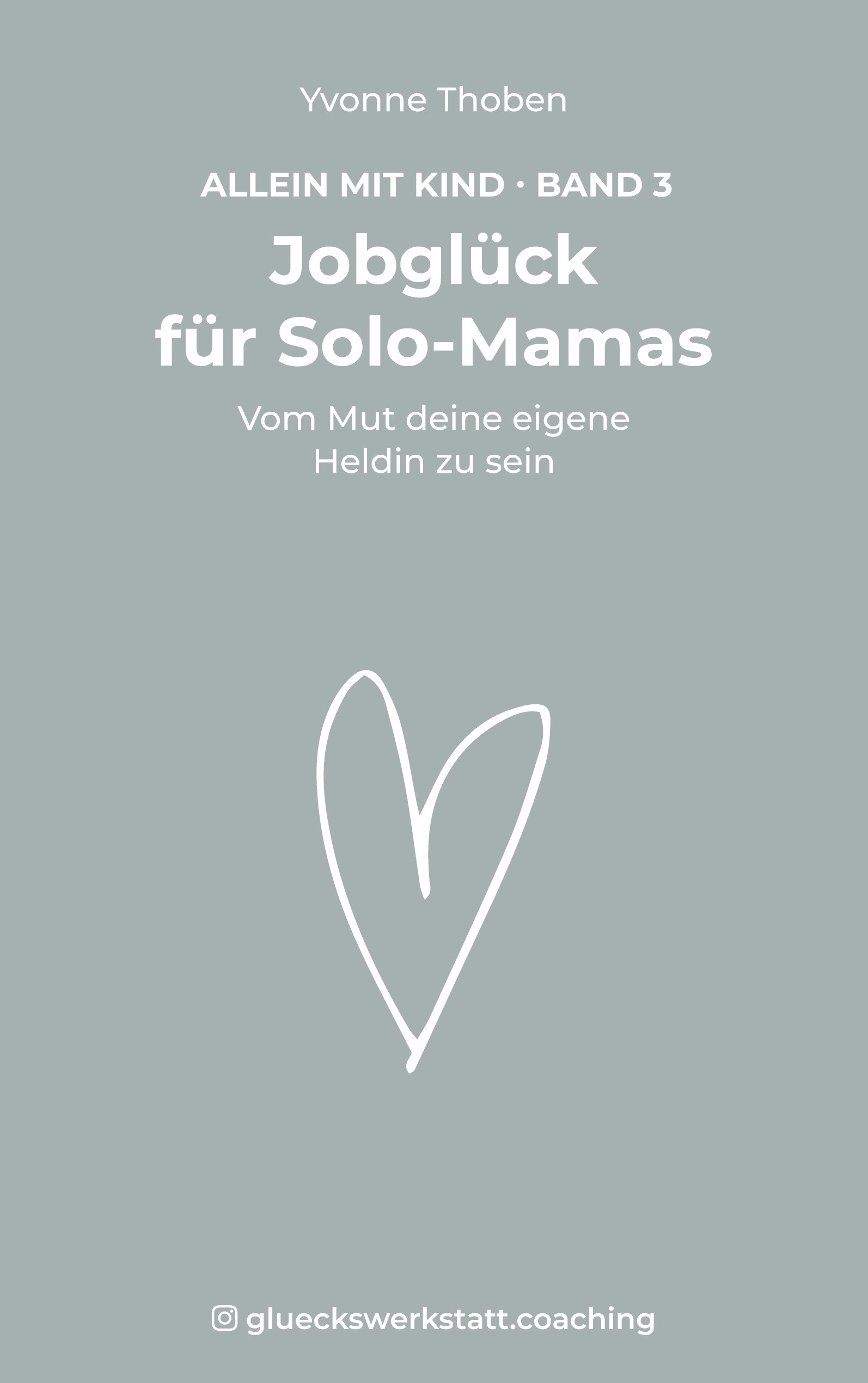 Jobglück für Solo-Mamas