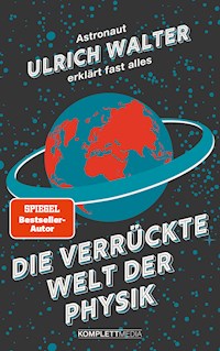 Die verrückte Welt der Physik - Ulrich, Prof. Dr. Walter - ebook