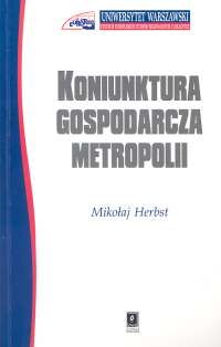 Koniunktura gospodarcza metropolii - Herbst Mikołaj - książka