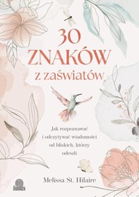 30 znaków z zaświatów - Hilaire Melissa St. - książka