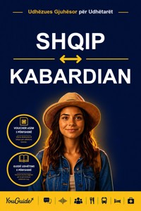 The Language Guide for Travelers - Albanian to Kabardian - YouGuide - ebook