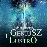 Geniusz i lustro - Emma Popik - ebook + audiobook