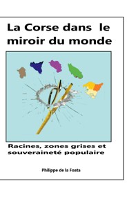 La Corse dans le miroir du monde - Philippe De La Foata - ebook