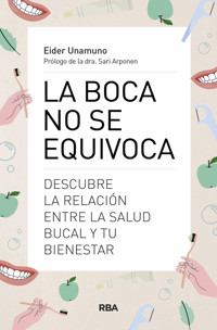 La boca no se equivoca - Eider Unamuno - ebook