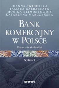Bank komercyjny w Polsce - Świderska Joanna, Galbarczyk Tamara, Klimontowicz Monika - książka