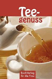 Teegenuss -  - ebook