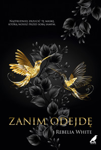 Zanim odejdę - White Rebelia - ebook + książka