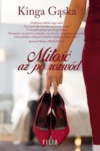 Miłość aż po rozwód - Gąska Kinga - książka