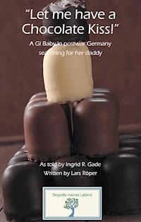“Let me have a Chocolate Kiss!” - Lars Röper - ebook