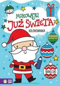 Mikołaju, już święta! -  - książka