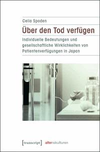Über den Tod verfügen - Celia Spoden - ebook