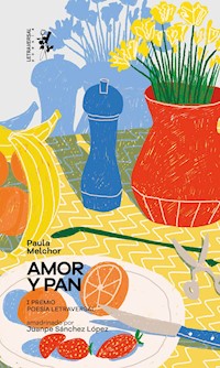 Amor y pan - Paula Melchor - ebook