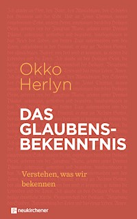 Das Glaubensbekenntnis - Okko Herlyn - ebook