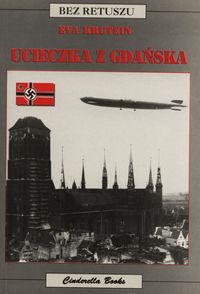 Ucieczka z Gdańska - Krutein Eva - książka