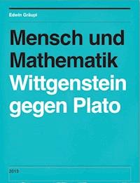 Mensch und Mathematik - Edwin Gräupl - ebook