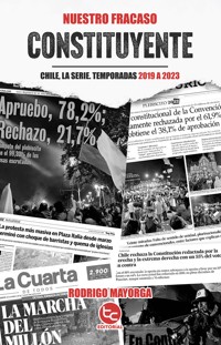 Nuestro fracaso constituyente - Rodrigo Mayorga - ebook