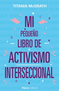 Mi pequeño libro de activismo interseccional - Titania McGrath - ebook