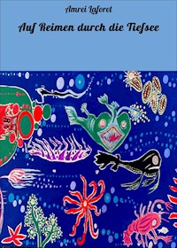 Auf Reimen durch die Tiefsee - Amrei Laforet - ebook