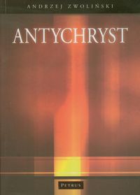 Antychryst - Andrzej Zwoliński - książka
