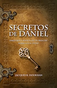 Secretos de Daniel - Jacques B. Doukhan - ebook