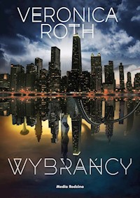 Wybrańcy - Veronica Roth - ebook + książka