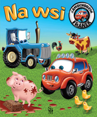 Samochodzik Franek. Na wsi - Elżbieta Wójcik - książka