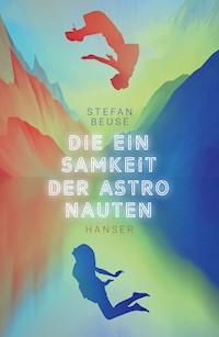 Die Einsamkeit der Astronauten - Stefan Beuse - ebook