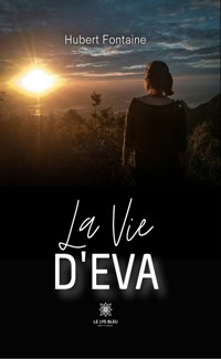 La vie d’Eva - Hubert Fontaine - ebook