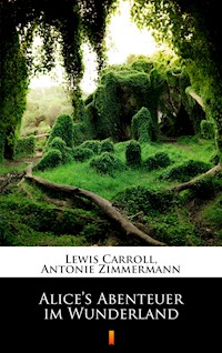 Alice’s Abenteuer im Wunderland - Lewis Carroll - ebook