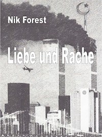 Liebe und Rache - Nik Forest - ebook