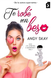 Te robé un beso - Angy Skay - ebook