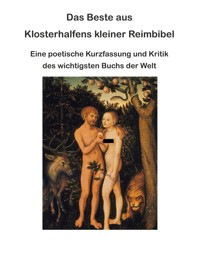 Das Beste aus Klosterhalfens kleiner Reimbibel - Wolfgang Klosterhalfen - ebook