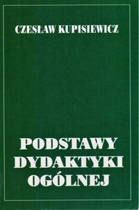 Podstawy dydaktyki ogólnej - Czesław Kupisiewicz - ebook