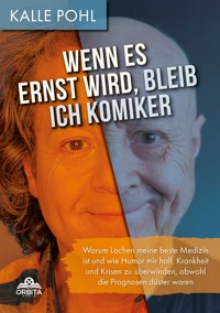 Wenn es ernst wird, bleib ich Komiker - Kalle Pohl - ebook
