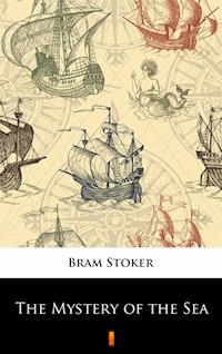 The Mystery of the Sea - Stoker Bram - ebook