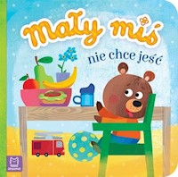 Mały miś nie chce jeść -  - książka