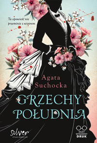Grzechy Południa - Agata Suchocka - ebook + audiobook + książka