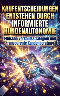 Kaufentscheidungen Entstehen Durch Informierte Kundenautonomie - Kerstin Adler - ebook