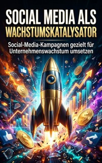 Social Media als Wachstumskatalysator - Magnus Fuchs - ebook